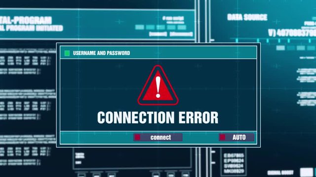22. Connection Error Warning Notification Generated on Digital System Security Alert Error Message on Computer Screen after Entering Login And Password . Cyber Crime, Computer Hacking Concept