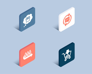 Set of Gift dream, Queue and Update comments icons. Shopping sign. Receive a gift, People waiting, Chat speech bubble. Add to cart.  3d isometric buttons. Flat design concept. Vector