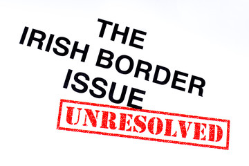 Irish Border Issue Unresolved