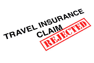 Travel Insurance Claim Rejected