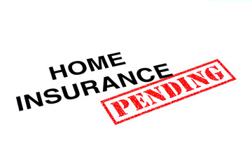 Home Insurance Pending