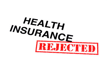 Health Insurance Rejected