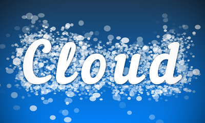 Cloud - white text written on blue bokeh effect background