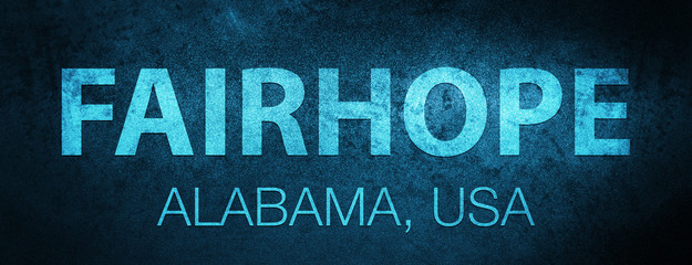 Fairhope. Alabama. USA special blue banner background