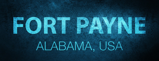 Fort Payne. Alabama. USA special blue banner background