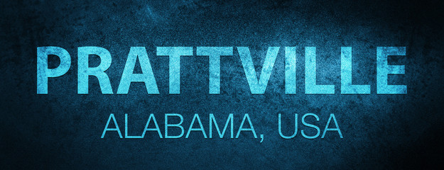 Prattville. Alabama. USA special blue banner background