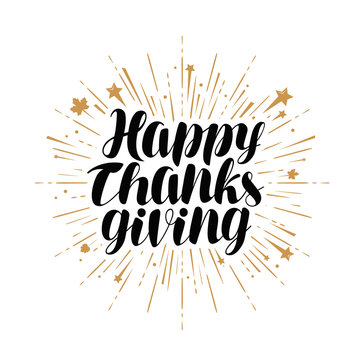 Happy Thanksgiving, greeting card. Handwritten lettering vector