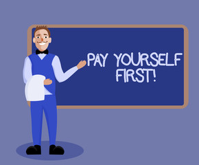 Word writing text Pay Yourself First. Business concept for Saving for future Setting aside a Portion of your income.