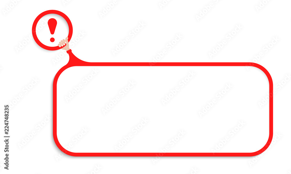 Poster a red text frame for your text and exclamation mark. hands holding mark with red exclamation mark