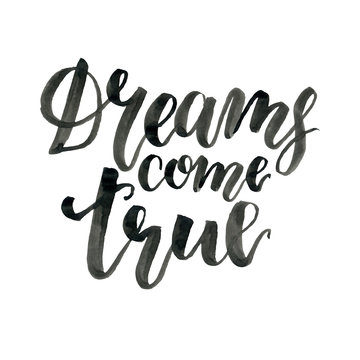 Watercolor Lettering Phrases On White Background Hand Painted Calygraphy Set Dreams Come True Isolated For Design Print Fabric Or Background Stock イラスト Adobe Stock