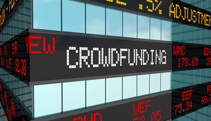 Crowdfunding Business Capital Raising Funds Stock Market Ticker 3d Illustration