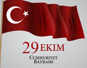 29 Ekim Cumhuriyet Bayraminiz. Translation: 29 october Republic Day Turkey. Vector Illustration
