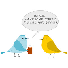 Bird with cup of coffee. Conversation of two birds