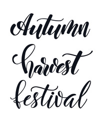 Hand drawn lettering Harvest festival. Black and white