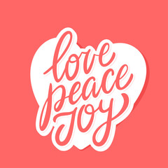 Love peace joy. Vector lettering.