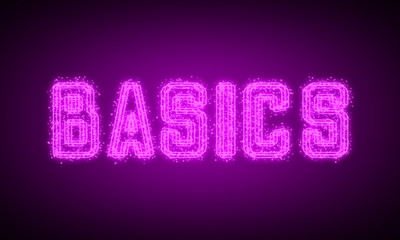 BASICS - pink glowing text at night on black background