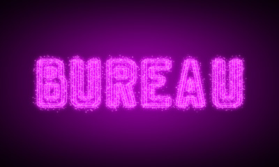 BUREAU - pink glowing text at night on black background