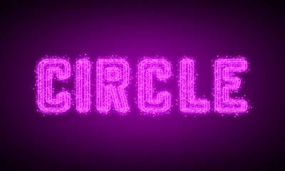 CIRCLE - pink glowing text at night on black background