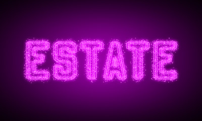 ESTATE - pink glowing text at night on black background