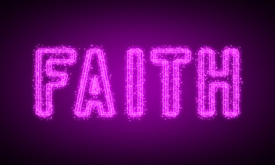 FAITH - pink glowing text at night on black background