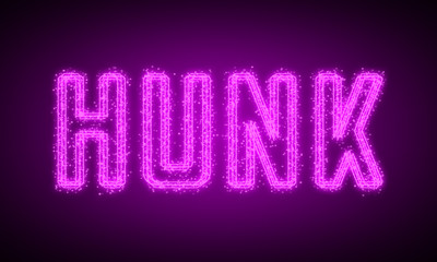 HUNK - pink glowing text at night on black background