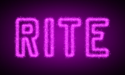 RITE - pink glowing text at night on black background