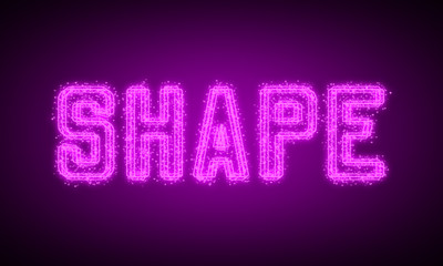 SHAPE - pink glowing text at night on black background