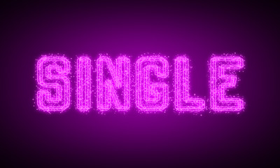 SINGLE - pink glowing text at night on black background