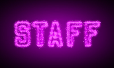 STAFF - pink glowing text at night on black background