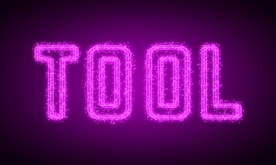 TOOL - pink glowing text at night on black background