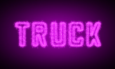 TRUCK - pink glowing text at night on black background