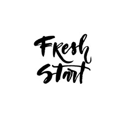 Fresh start card. Modern brush calligraphy. Vector illustration.