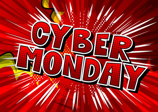 Cyber Monday - Vector illustrated comic book style phrase.