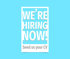 We're hiring now. Send us your cv. Vector flat illustration on white background. 