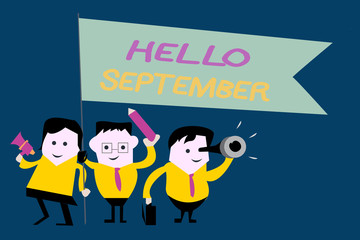 Text sign showing Hello September. Conceptual photo Eagerly wanting a warm welcome to the month of September.