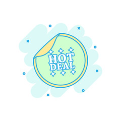 Cartoon colored hot deal sticker icon in comic style. Shopping illustration pictogram. Hot deal sign splash business concept.