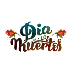 Dia de los Muertos. Watercolor illustration and hand draw lettering