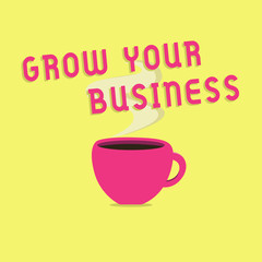 Text sign showing Grow Your Business. Conceptual photo Achieve higher profit Provide better return of investment.