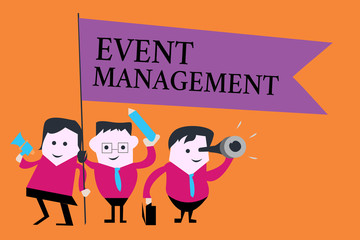 Word writing text Event Management. Business concept for creation and development of large scale actions festivals.