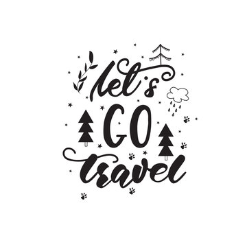 Lettering design with a travel phrase. Vector illustration