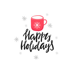 Holiday illustration with lettering and cup
