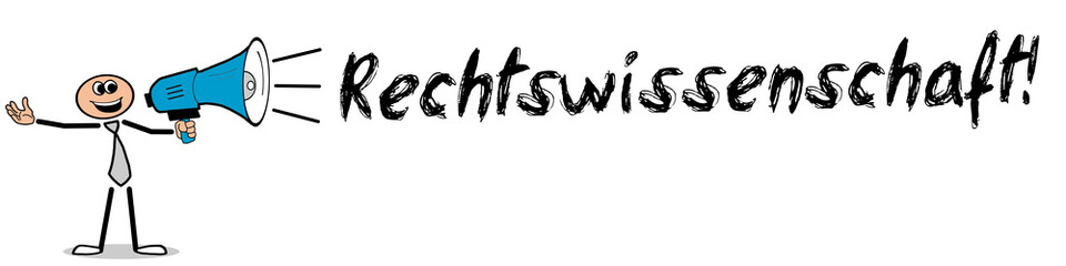 Rechtswissenschaft! / Mann mit Megafon