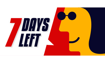 Vector typographic design of 7. Vector illustration of no of days left to go badges with speech bubble. Woman saying seven days to go.
