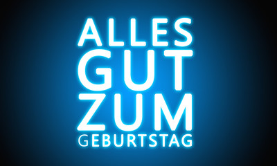 Alles Gut Zum Geburtstag - glowing white text on blue background