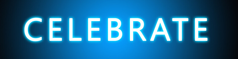 Celebrate - glowing white text on blue background