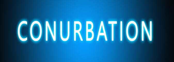 Conurbation - glowing white text on blue background