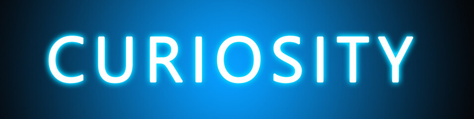 Curiosity - glowing white text on blue background