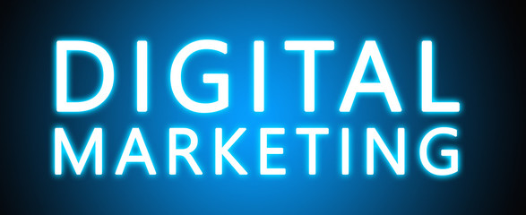 Digital Marketing - glowing white text on blue background