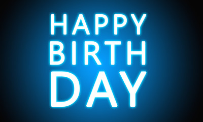 Happy Birth Day - glowing white text on blue background