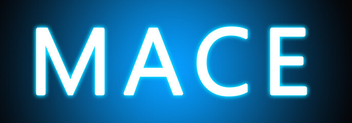 Mace - glowing white text on blue background